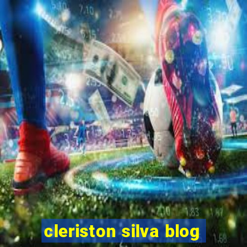 cleriston silva blog